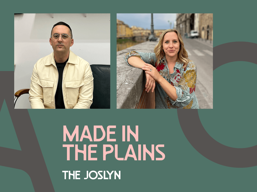 Two portrait photos side by side: a man in glasses and a cream jacket sitting indoors, and a woman with blond hair in a patterned blouse leaning on a stone railing outdoors. Text below reads, "MADE IN THE PLAINS THE JOSLYN.